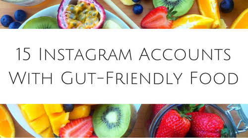 15 Instagram Accounts With Gut-Friendly Food
